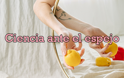 ¿Qué es Ciencia ante el espejo?